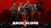 Back 4 Blood прохождение игры