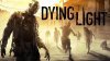 Dying Light прохождение