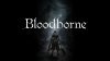 Bloodborne - Разбираем сюжет игры