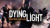 Гайд по прохождению Dying Light