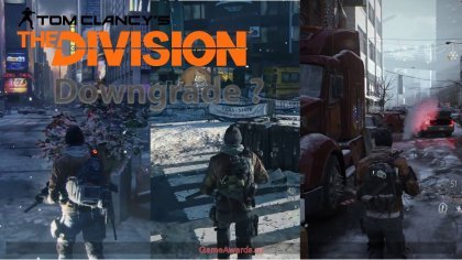 Tom Clancy's: The Division – Что такое «даунгрейд»? И почему за игры требуют огромные деньги?