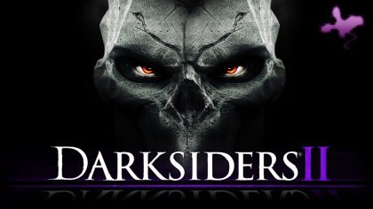 Darksiders II - Прохождение игры