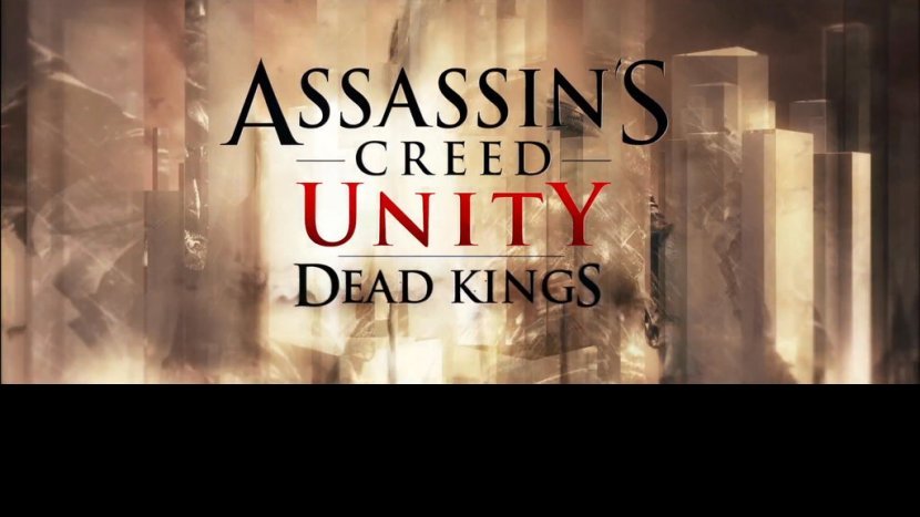 Прохождение игры Assassin's Creed Unity - Dead Kings