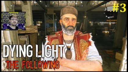 блог по игре Dying Light: The Following