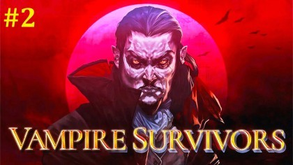 блог по игре Vampire Survivors: Legacy of the Moonspell