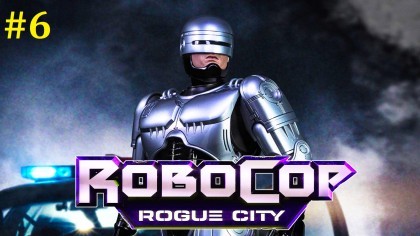 RoboCop Rogue City прохождение - Cтрим #6