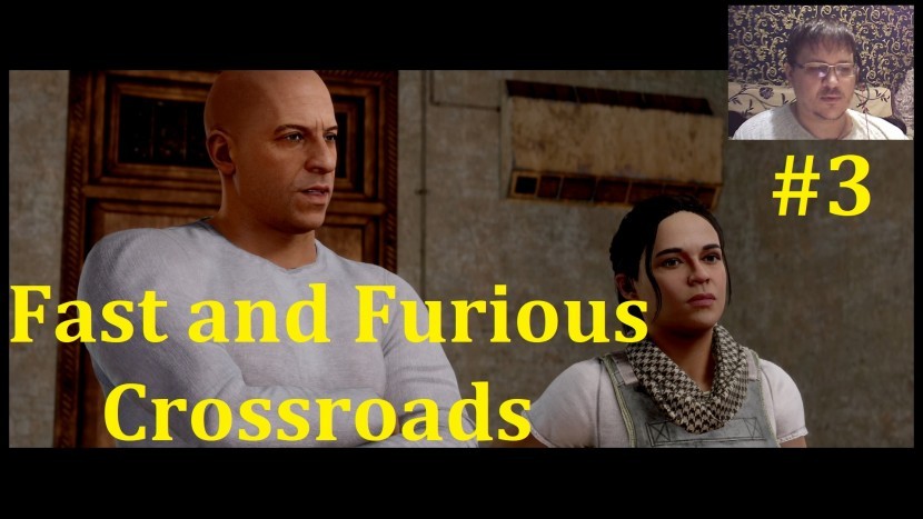 Fast and Furious Crossroads Прохождение - Вычисляем Тадакхул #3