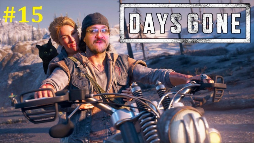 Days Gone Прохождение - Стрим #15