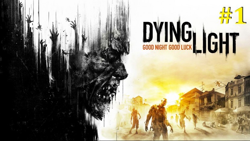 Dying Light Прохождение - Горе агент #1