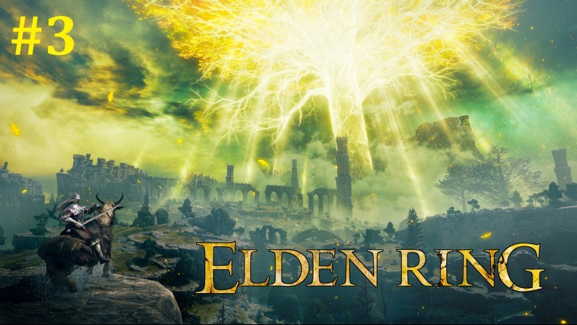 Elden Ring Прохождение - Стрим #3