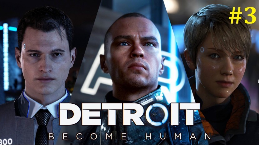 Detroit: Become Human Прохождение - Стрим #3