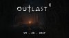 Гайд: Решение технических проблем – Outlast 2