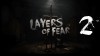 Layers of Fear 2. Технические проблемы и их решение (Гайд)