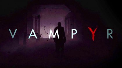 Гайд: Технические проблемы и их решение в Vampyr