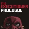 The Executioner: Prologue