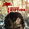 игра от Techland - Dead Island: Riptide (топ: 60k)