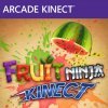 игра Fruit Ninja Kinect