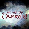 читы We Are the Dwarves!
