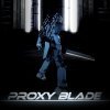 Лучшие игры Инди - Proxy Blade Zero (топ: 18.5k)