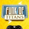 Funk of Titans