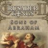 Crusader Kings II: Sons of Abraham