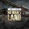топовая игра The Walking Dead: No Man's Land