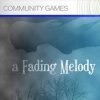 A Fading Melody