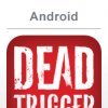 Dead Trigger