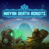топовая игра Mayan Death Robots