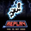 Replay: VHS Is Not Dead