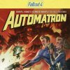 игра от Bethesda Softworks - Fallout 4: Automatron (топ: 14.9k)