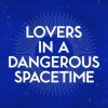 топовая игра Lovers in a Dangerous Spacetime