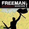 читы Freeman: Guerrilla Warfare