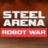 Steel Arena: Robot War