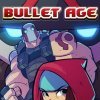 Лучшие игры Кооператив - Bullet Age (топ: 6.6k)