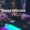 Smartphone Tycoon