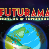 Лучшие игры Аркада - Futurama: Worlds of Tomorrow (топ: 2.8k)