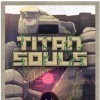 топовая игра Titan Souls