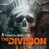 игра Tom Clancy's The Division - The Last Stand