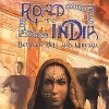 Road to India: Between Hell and Nirvana