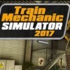 игра Train Mechanic Simulator 2017