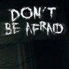 Лучшие игры Инди - Don't Be Afraid (топ: 7.1k)