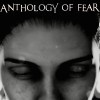 Anthology of Fear