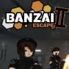 Лучшие игры От третьего лица - Banzai Escape 2 (топ: 5.8k)