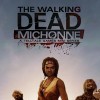 игра The Walking Dead: Michonne -- A Telltale Miniseries