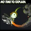 топовая игра No Time to Explain