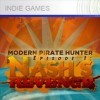 Modern Pirate Hunter: Episode 1 -- Nash's Revenge