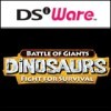 Battle of Giants: Dinosaurs -- Fight For Survival