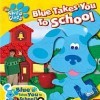 Blue's Clues: Blue Takes You to School