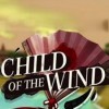 топовая игра Child of the Wind